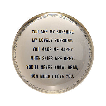 Paperweight - You Are My Sunshine